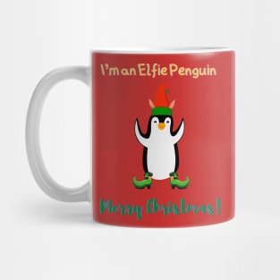 I'm an Elfie Penguin - Merry Christmas Mug